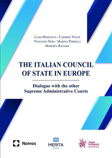 ITALIAN COUNCIL OF STATE IN EUROPE, THE. DIALOGUE WITH THE OTHER SUPREME ADMINISTRATIVE COURTS | 9791370108458 | MARUOTTI, LUIGI