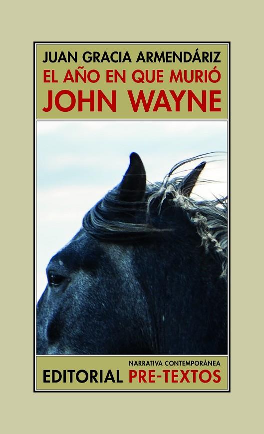 AÑO EN QUE MURIÓ JOHN WAYNE, EL | 9788418935442 | GARCIA ARMENDÁRIZ, JUAN