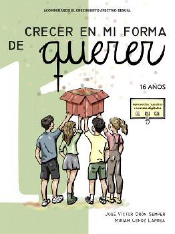 CRECER EN MI FORMA DE QUERER 11 - 16 AÑOS | 9788410402294 | ORON SEMPER, JOSE VICTOR