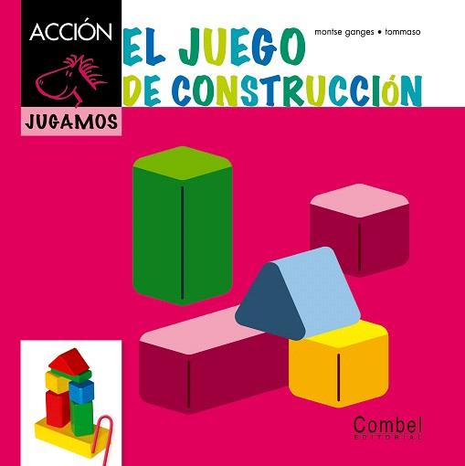JUEGO DE CONSTRUCCIÓN, EL | 9788498257410 | GANGES, MONTSE
