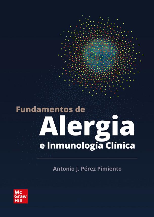 FUNDAMENTOS DE ALERGIA E INMUNOLOGIA CLINICA (LA) | 9788448619145 | PEREZ PIMIENTO, ANTONIO J.
