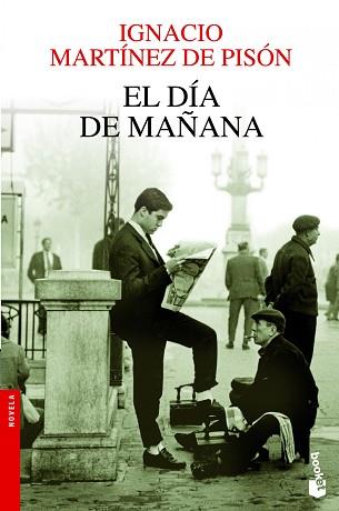 DÍA DE MAÑANA, EL | 9788432210327 | MARTÍNEZ DE PISÓN, IGNACIO