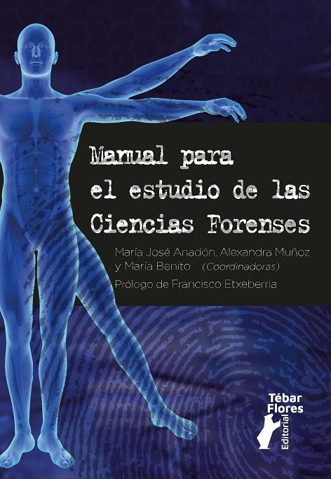 MANUAL PARA EL ESTUDIO DE LAS CIENCIAS FORENSES (EDICIÓN B/N) | 9788473607636