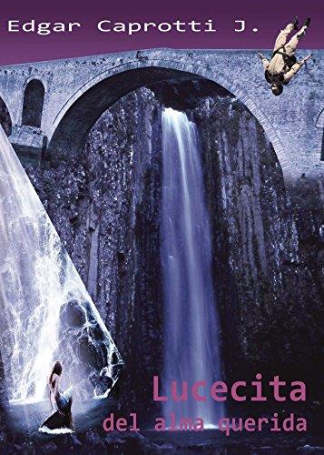 LUCECITA DEL ALMA QUERIDA | 9788416359158 | CAPROTTI JIMÉNEZ, EDGAR