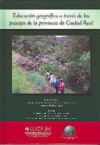 EDUCACIÓN GEOGRÁFICA A TRAVÉS DE LOS PAISAJES DE LA PROVINCIA DE CIUDAD REAL | 9788484275756 | SERRANO, MANUEL