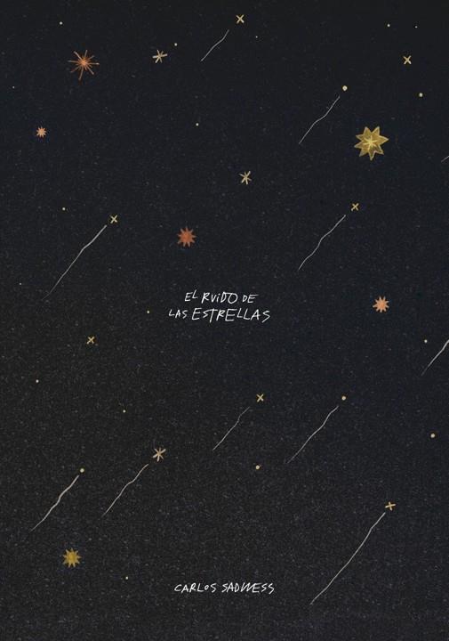 RUIDO DE LAS ESTRELLAS, EL | 9791387761257 | SADNESS, CARLOS