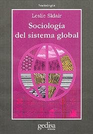 SOCIOLOGÍA DEL SISTEMA GLOBAL | 9788474328455 | SKLAIR, LESLIE