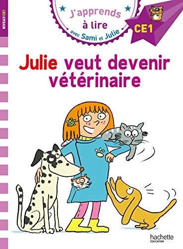 JULIE VEUT DEVENIR VETERINAIRE | 9782017076162