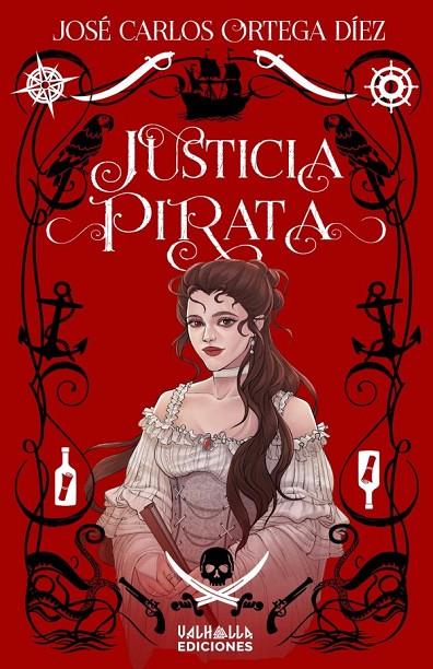 JUSTICIA PIRATA | 9788412413588 | ORTEGA DÍEZ, JOSÉ CARLOS