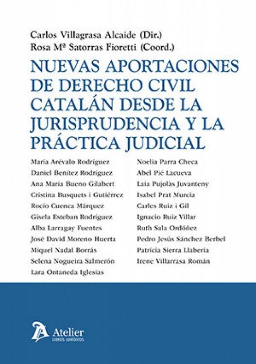NUEVAS APORTACIONES DE DERECHO CIVIL CATALÁN DESDE LA JURISPRUDENCIA Y LA PRÁCTICA JUDICIAL | 9791388096594 | VILLAGRASA, CARLOS