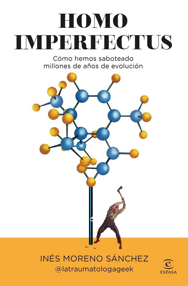 HOMO IMPERFECTUS | 9788467080940 | MORENO SÁNCHEZ, INÉS (@LATRAUMATOLOGAGEEK)