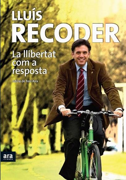LLIBERTAT COM A RESPOSTA, LA | 9788492552160 | RECODER, LLUIS