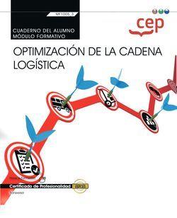 CUADERNO DEL ALUMNO. OPTIMIZACIÓN DE LA CADENA LOGÍSTICA (TRANSVERSAL: MF1005_3). CERTIFICADOS DE PROFESIONALIDAD | 9788418338441