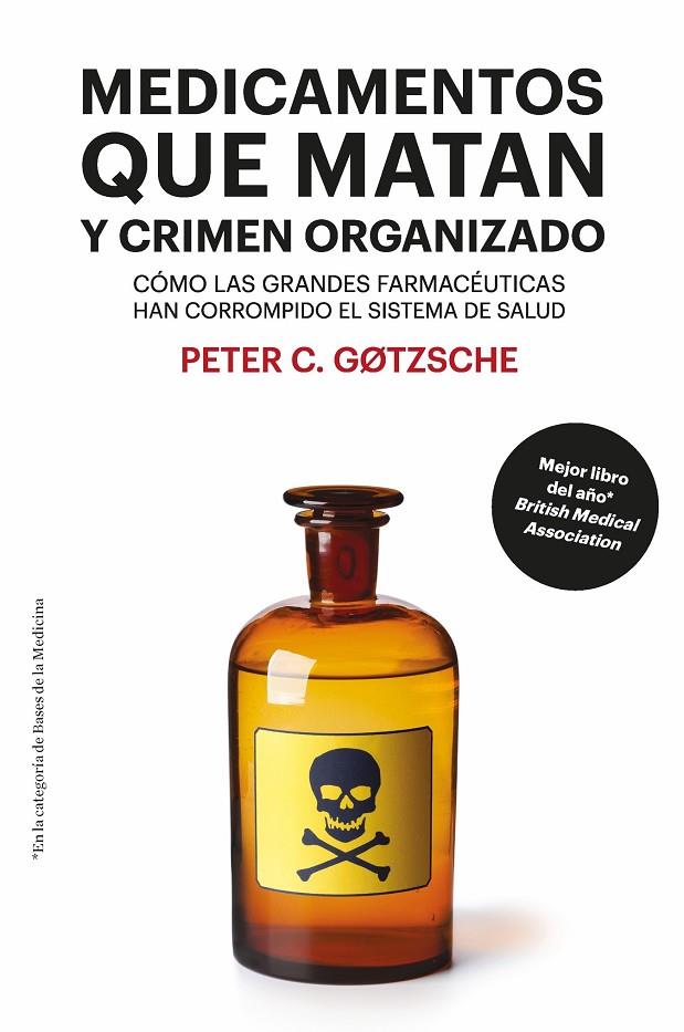 MEDICAMENTOS QUE MATAN Y CRIMEN ORGANIZADO | 9788417893446 | GOTZSCHE, PETER