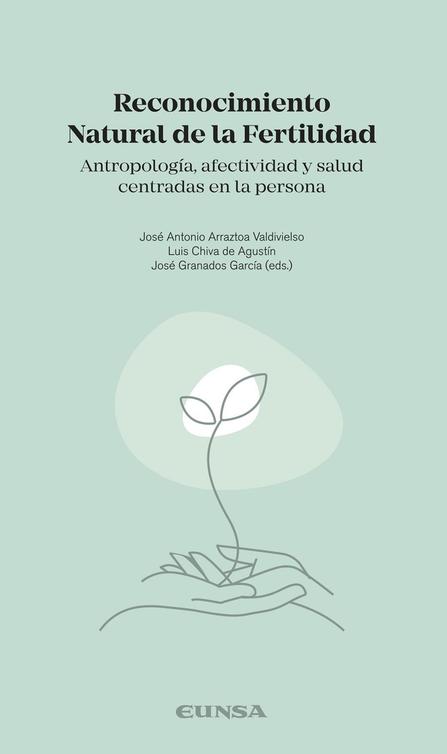 RECONOCIMIENTO NATURAL DE LA FERTILIDAD | 9788431338558 | ARRAZTOA VALDIVIESO, JOSE ANTONIO / CHIVA DE AGUSTÍN, LUIS / GRANADOS GARCÍA, JOSÉ