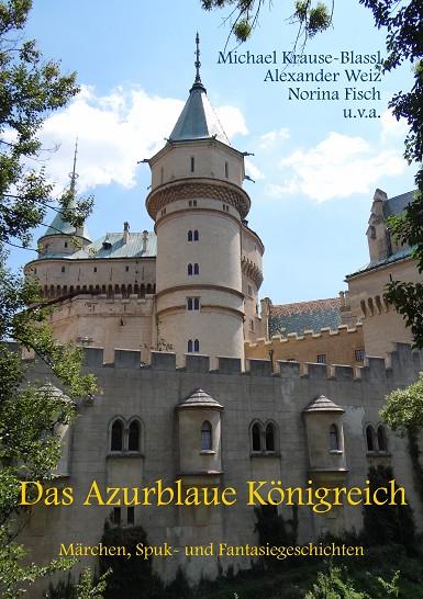 DAS AZURBLAUE KÖNIGREICH | 9783750414655 | WEIZ, ALEXANDER / FISCH, NORINA / KRAUSE-BLASSL, MIC