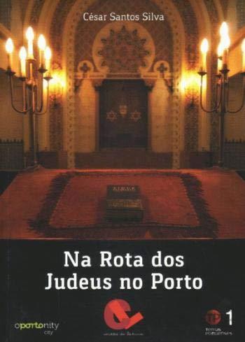 NA ROTA DOS JUDEUS NO PORTO | 9789898574220 | SANTOS SILVA, CÉSAR