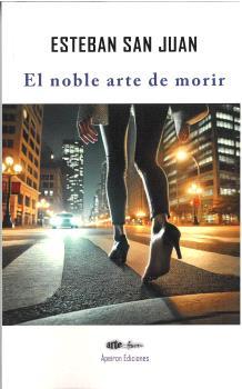 NOBLE ARTE DE MORIR, EL | 9788412966039 | SAN JUAN, ESTEBAN
