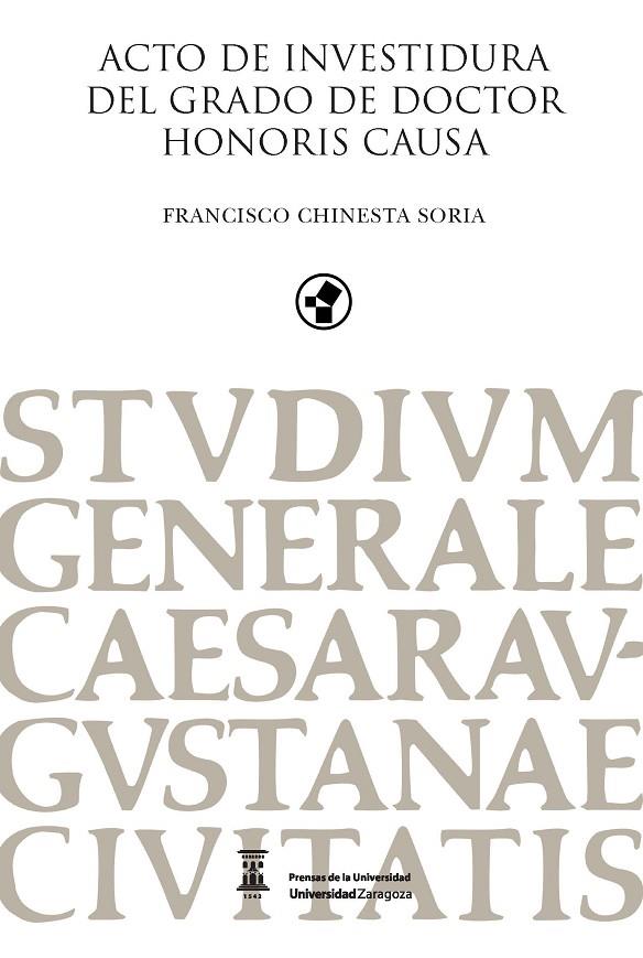 ACTO DE INVESTIDURA DEL GRADO DE DOCTOR HONORIS CAUSA FRANCISCO CHINESTA | 9788417358525 | CHINESTA SORIA, FRANCISCO