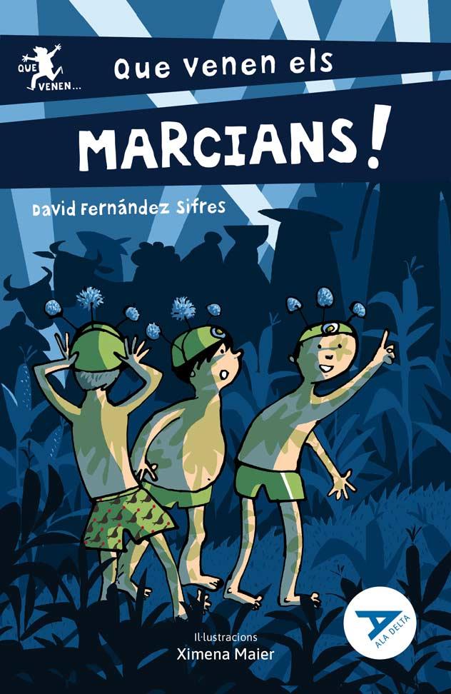 QUE VÉNEN ELS MARCIANS! | 9788447950775 | FERNÁNDEZ SIFRES, DAVID