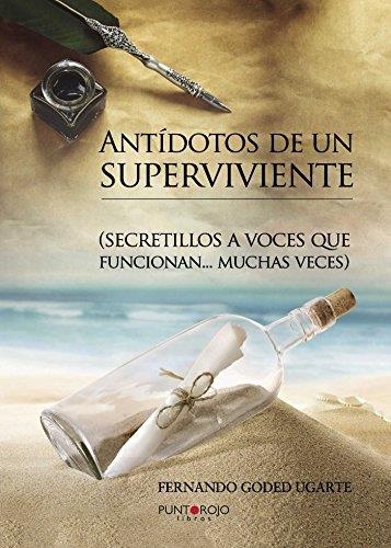 ANTÍDOTOS DE UN SUPERVIVIENTE | 9788416359073 | GODED UGARTE, FERNANDO