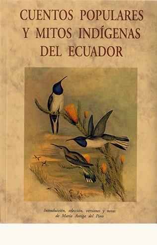 CUENTOS POPULARES INDIGENAS DEL ECUADOR | 9788497163071 | AVEIGA DEL PINO, MARIA