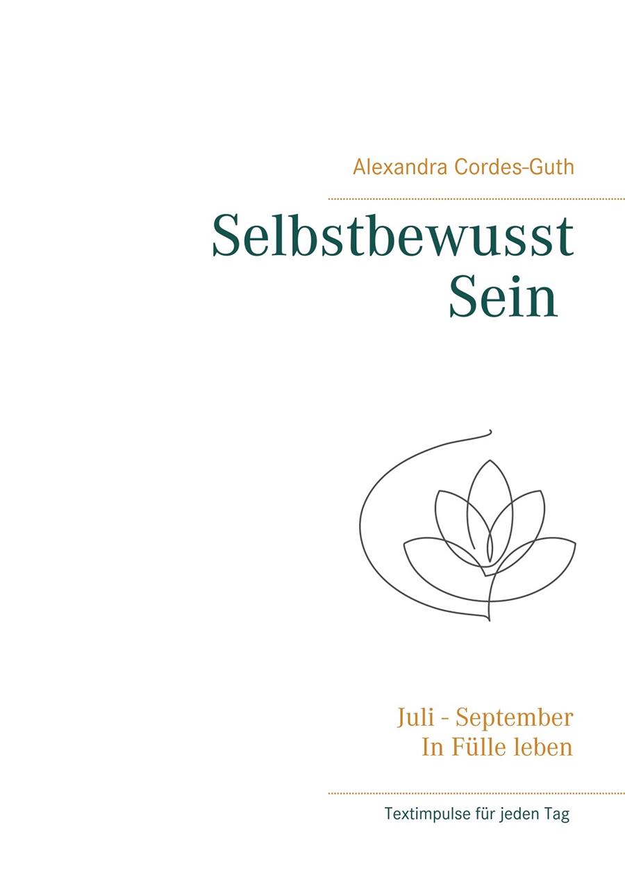 SELBSTBEWUSST SEIN -  IN FÜLLE LEBEN | 9783741284144 | CORDES-GUTH, ALEXANDRA