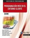 PROGRAMACION WEB EN EL ENTORNO CLIENTE (MF0491_3) | 9788499645957 | LOPEZ SANZ, M. / SANCHEZ FUNQUENE, D. M.