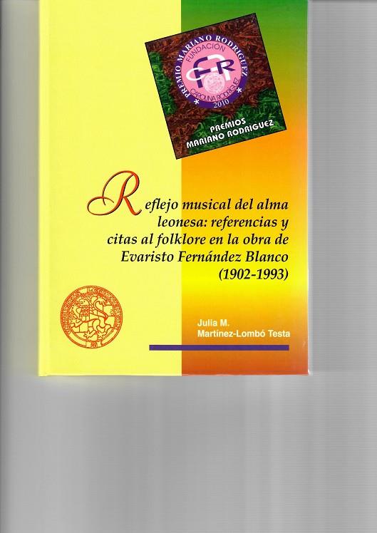REFLEJO MUSICAL DEL ALMA LEONESA: REFERENCIAS Y CITAS AL FOLKLORE EN LA OBRA DE EVARISTO FERNÁNDEZ BLANCO | 9788497739917 | MARTÍNEZ-LOMBÓ TESTA, JULIA M.