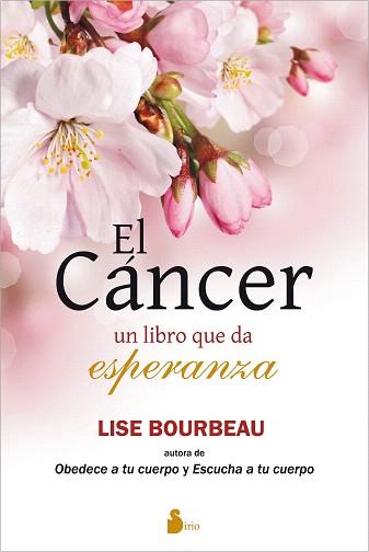 CANCER. EL LIBRO DE LA ESPERANZA | 9788416233038 | BOURBEAU, LISE