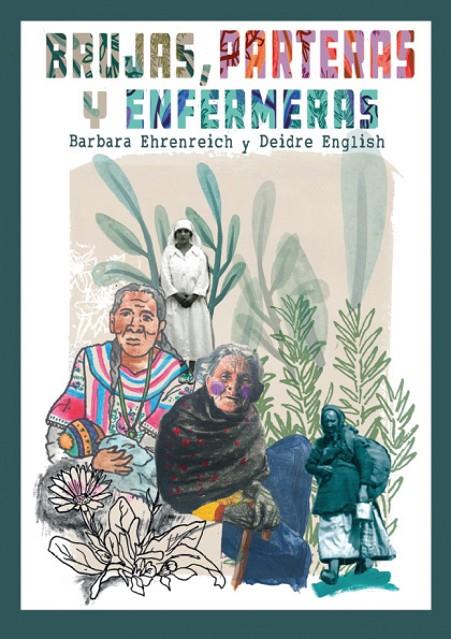 BRUJAS PARTERAS Y ENFERMERAS | 9788412240559 | EHRENREICH, BARBARA / ENGLISH, DEIDRE
