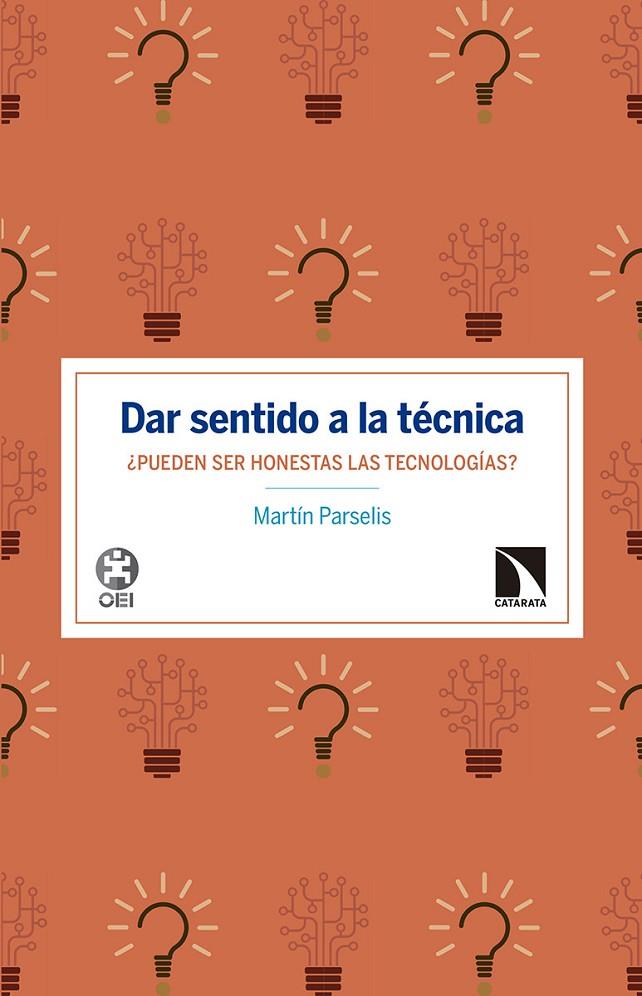 DAR SENTIDO A LA TÉCNICA | 9788490974742 | PARSELIS, MARTIN