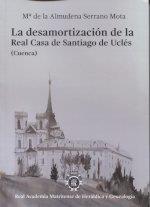 DESAMORTIZACIÓN DE LA REAL CASA DE SANTIAGO DE UCLÉS (CUENCA), LA | 9788488833341 | SERRANO MOTA, ALMUDENA