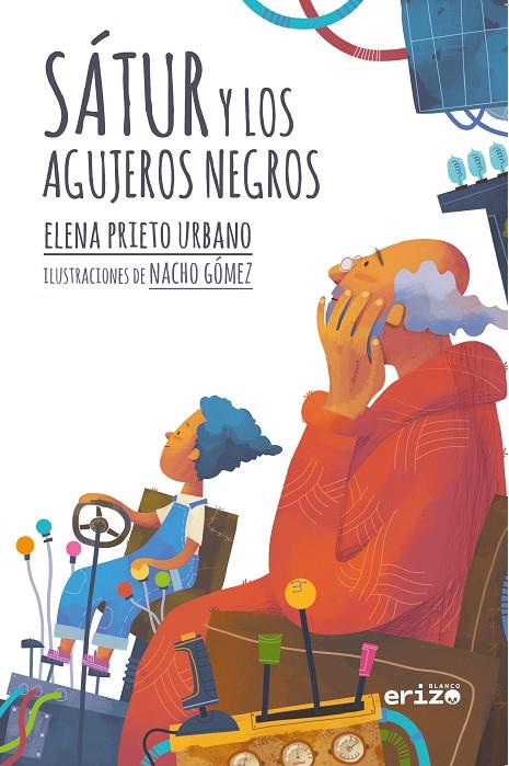 SATUR Y LOS AGUJEROS NEGROS | 9788412964752 | PRIETO URBANO, ELENA