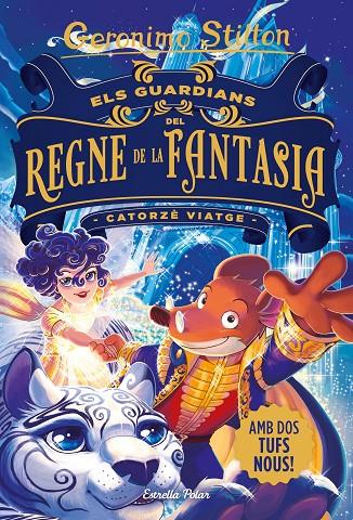 GUARDIANS DEL REGNE DE LA FANTASIA, ELS. CATORZÈ VIATGE | 9788413890395 | STILTON, GERONIMO
