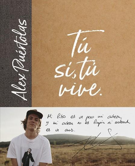 TÚ (SÍ, TÚ) VIVE | 9788420486697 | PUÉRTOLAS, ALEX