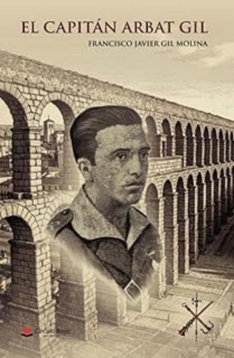 CAPITÁN ARBAT GIL, EL | 9791370461430 | GIL MOLINA, FRANCISCO JAVIER