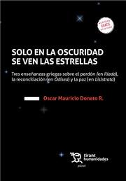 SOLO EN LA OSCURIDAD SE VEN LAS ESTRELLAS | 9788418802461 | DONATO R., ÓSCAR MAURICIO