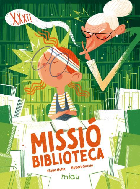 MISSIÓ BIBLIOTECA | 9791388030017 | GARCIA, ROBERT / HABA, ELENA