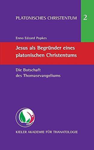 JESUS ALS BEGRUNDER EINES PLATONISCHEN CHRISTENTUM | 9783739203966 | POPKES, ENNO EDZARD