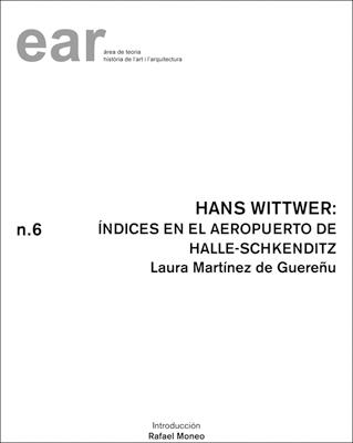 HANS WITTWER : ÍNDICES EN EL AEROPUERTO DE HALLE-SCHKENDITZ | 9788484241652 | MARTÍNEZ DE GUEREÑU, LAURA