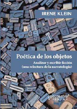 POÉTICA DE LOS OBJETOS | 9789878451381 | KLEIN, IRENE