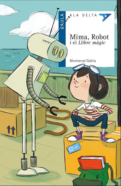 MIMA, ROBOT I EL LLIBRE MÀGIC | 9788447932504 | GALÍCIA, MONTSERRAT