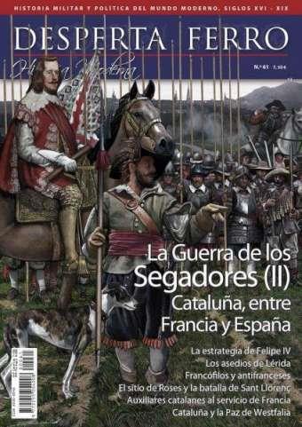 REVISTA DESPERTA FERRO HISTORIA MODERNA 61 LA GUERRA DE LOS SEGADORES II | 9787773081139