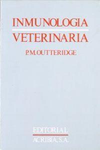INMUNOLOGÍA VETERINARIA | 9788420006505 | OUTTERIDGE M., P.