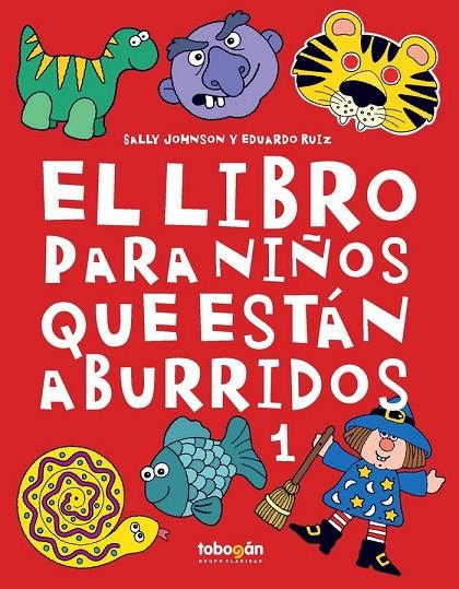 LIBRO PARA NIÑOS QUE ESTÁN ABURRIDOS, EL  Vol.1 | 9788494851940 | JOHNSON, SALLY