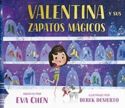 VALENTINA Y SUS ZAPATOS MÁGICOS | 9788484706496 | CHEN, EVA
