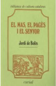 MAS, EL PAGÈS I EL SENYOR, EL | 9788472569144 | DE BOLÒS, JORDI