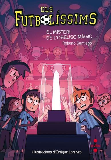 FUTBOLÍSSIMS, ELS 12 : EL MISTERI DE L'OBELISC MÀGIC | 9788466143288 | SANTIAGO, ROBERTO