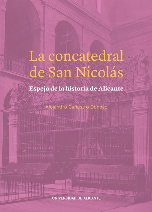 CONCATEDRAL DE SAN NICOLÁS, LA | 9788413021072 | CAÑESTRO DONOSO, ALEJANDRO